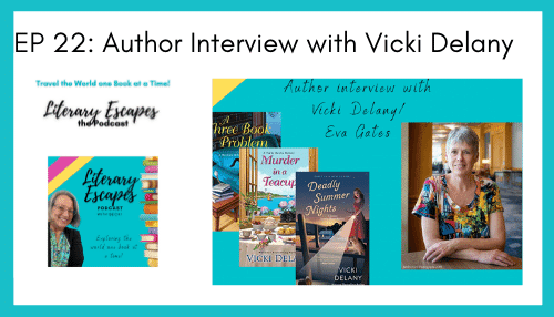 Ep 22: 5 Amazing Cozy Mystery series with Vicki Delany