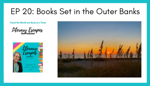 Ep 20: 8 Amazing Books Set in the Outer Banks
