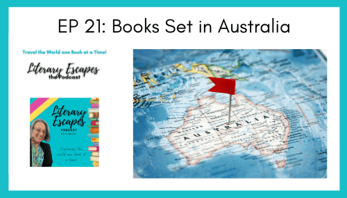 Ep 21: 5 Great Books Set in Australia