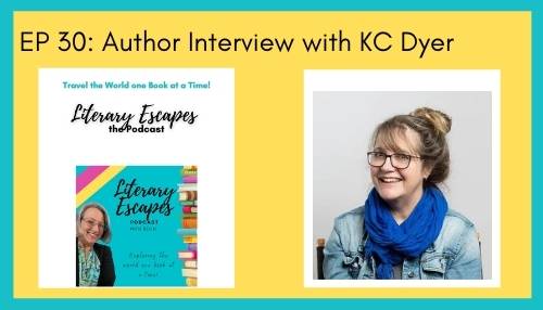 Ep 30: Author Interview with KC Dyer