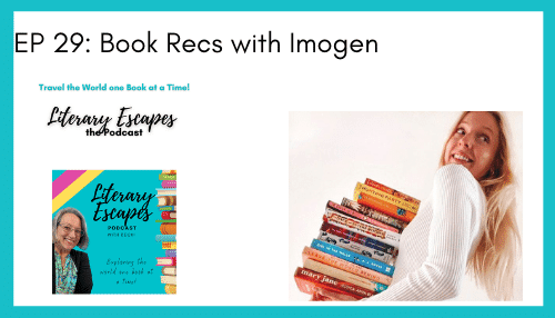 Ep 29: Book Recommendations from the Travelling Bookster Imogen
