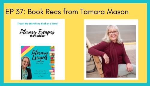 Ep 37: Book Recommendations with Tamara Mason
