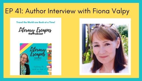 Ep 41: Author Interview with Fiona Valpy