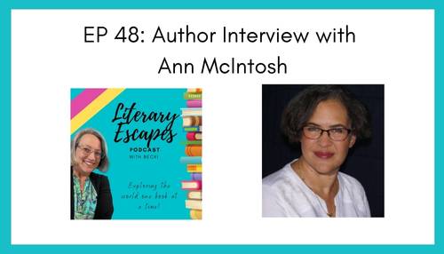 Ep 48: Author Interview with Ann McIntosh