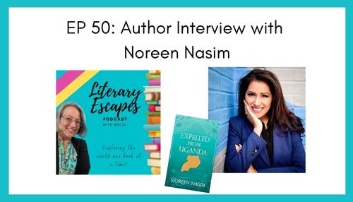 Ep 51: Author Interview with Noreen Nasim