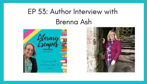 Ep 53: Author Interview with Brenna Ash