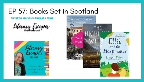 Ep 57: Books Set in Scotland