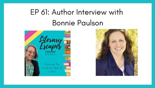 Ep 61: Author Interview with Bonnie Paulson