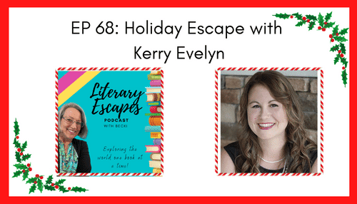 Ep 68: Holiday Books with Kerry Evelyn