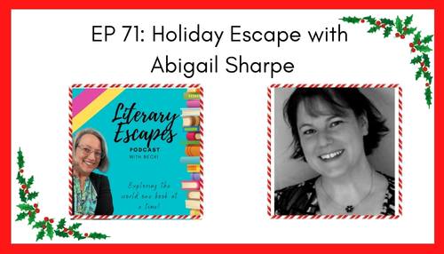 Ep 71: Holiday Books with Abigail Sharpe