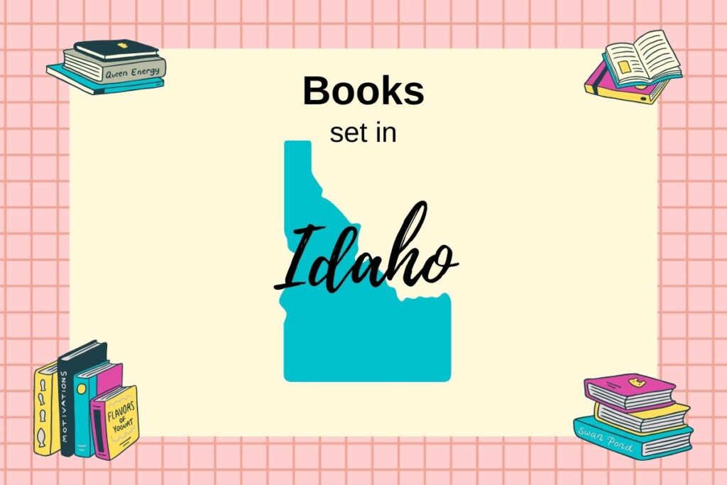 Books Set In Idaho with map outline of Idaho and stacks of books
