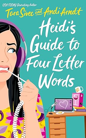 Heidi's Guide to Four Letter Words by Tara Sivec book cover