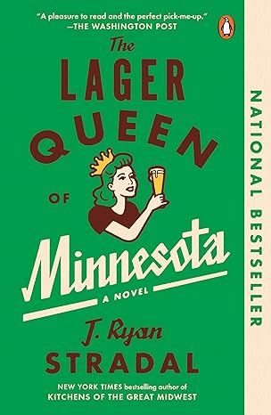 Lager Queen of Minnesota by J Ryan Stradal book cover