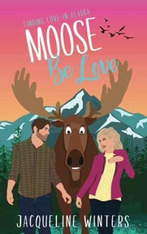 Moose Be Love by Jacqueline Winters book cover