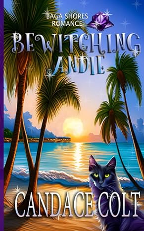 Bewitching Andie by Candace Colt book cover