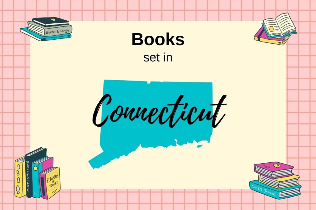 Books Set In Connecticut with map outline of Connecticut and stacks of books
