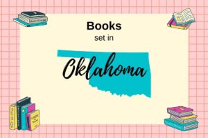 Books Set In Oklahoma with map outline of Oklahoma and stacks of books