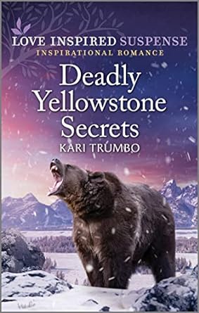 Deadly Yellowstone Secrets by Kari Trumbo book cover