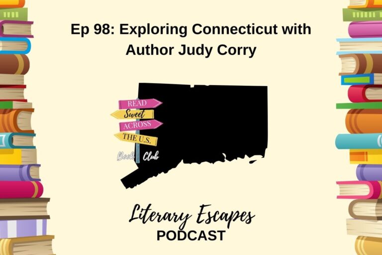 Ep 98: Exploring Connecticut with Author Judy Corry