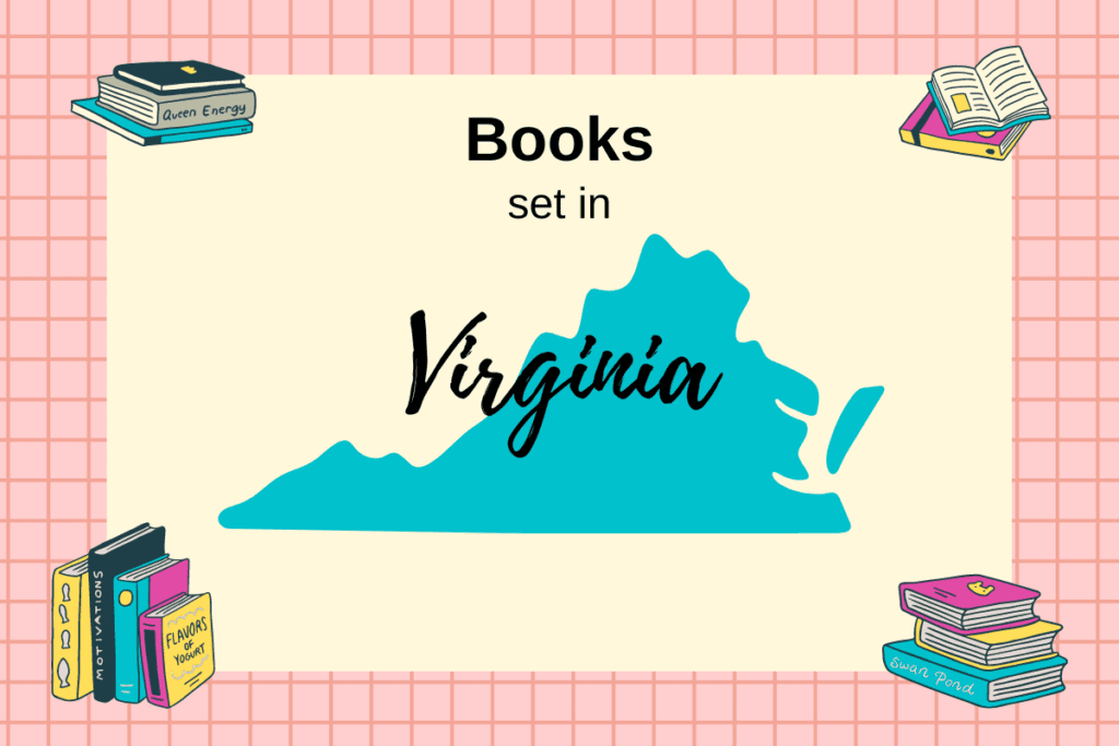 Books Set In Virginia with map outline of Virginia and stacks of books