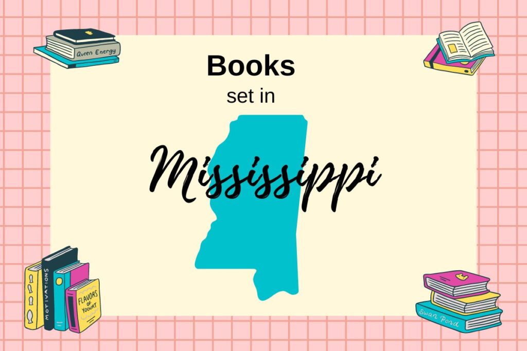 Books Set In Mississippi with map outline of Mississippi and stacks of books in the corners