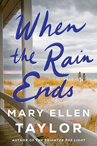 When the Rain Ends by Mary Ellen Taylor book cover