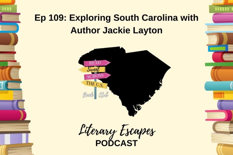 Ep 109: Exploring South Carolina with Author Jackie Layton