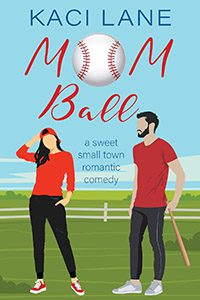 Mom Ball by Kaci Lane book cover