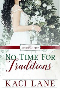No Time for Traditions by Kaci Lane book cover
