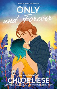 Only and Forever by Chloe Liese book cover