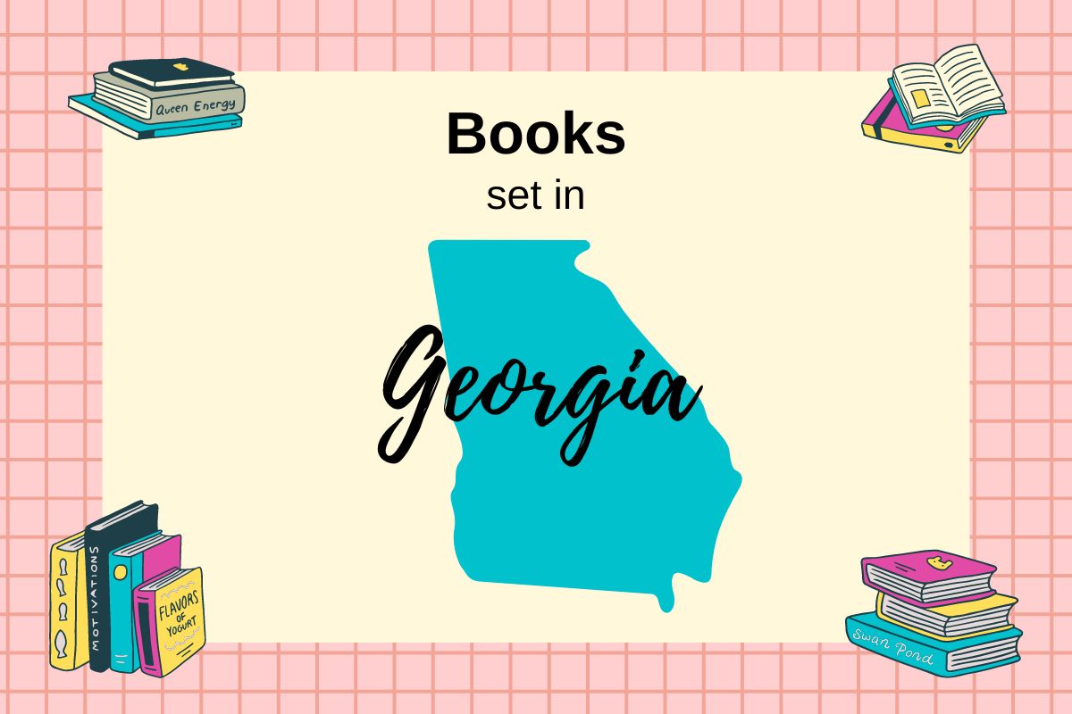 text that reads "Books Set In Georgia" with map outline of Georgia and stacks of books in the corners