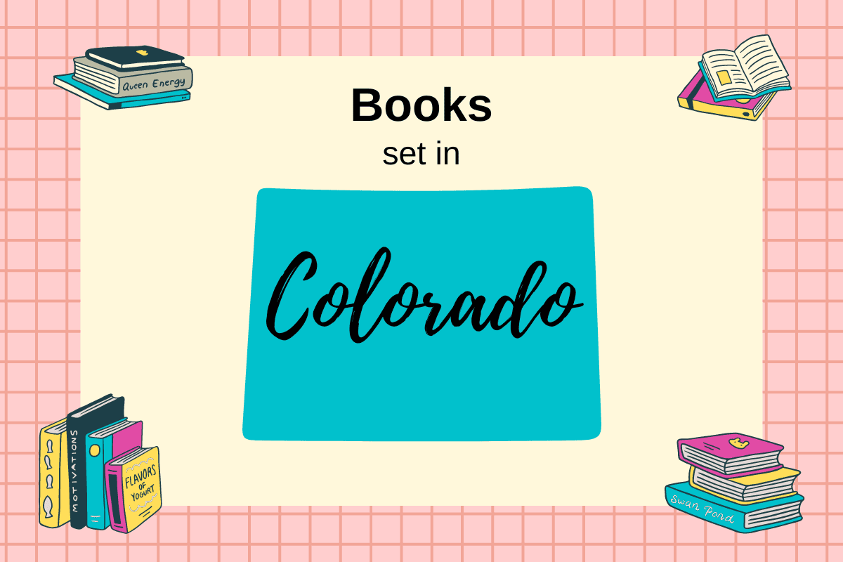 text that reads "Books Set In Colorado" with map outline of Colorado and stacks of books in the corners
