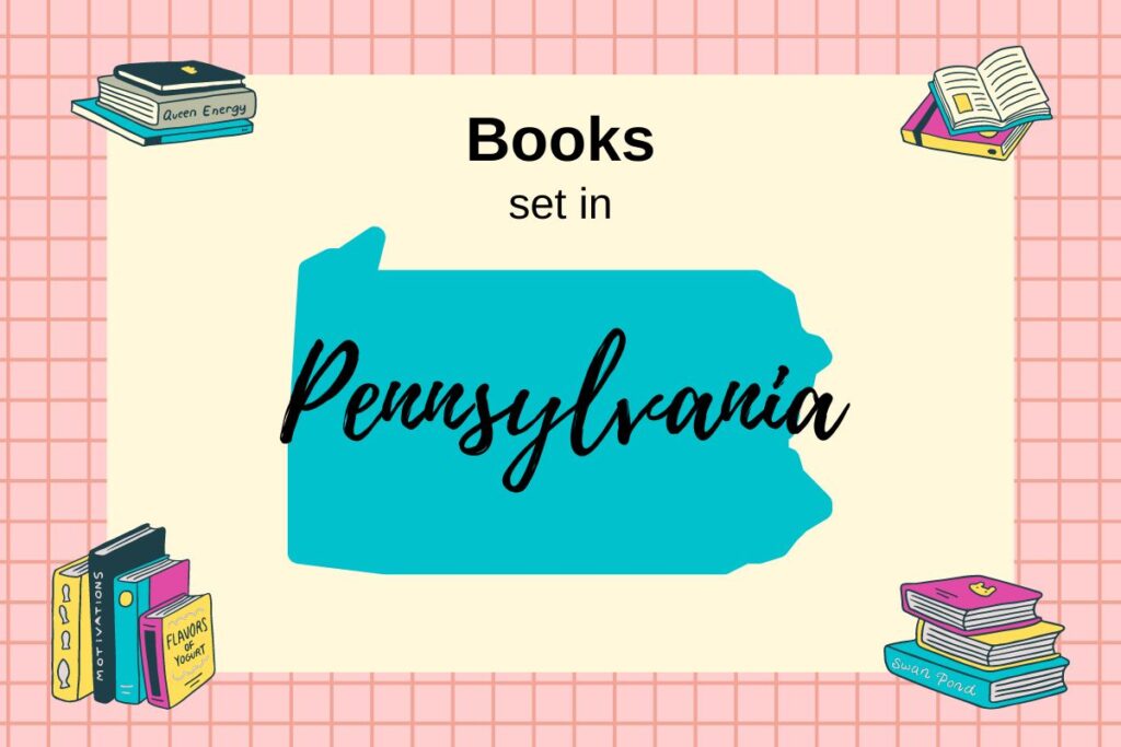 text that reads "Books Set In Pennsylvania" with map outline of Pennsylvania and stacks of books in the corners