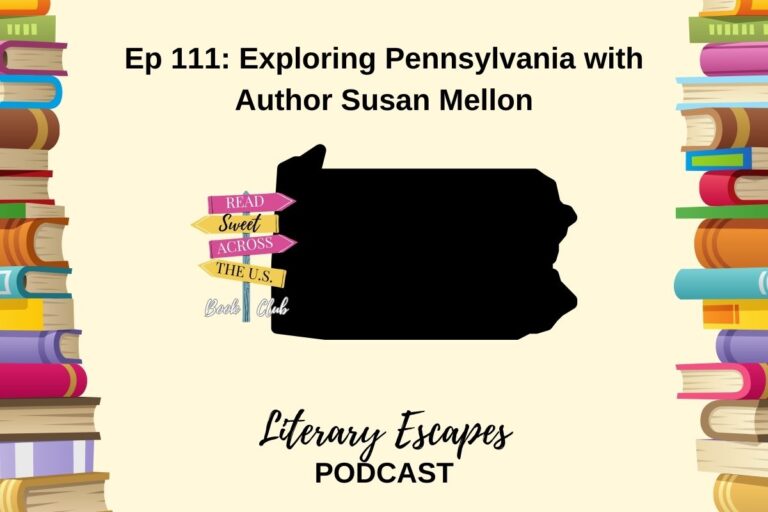 Ep 111: Exploring Pennsylvania with Author Susan Mellon