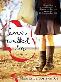 Love Walked In by Marisa De Los Santos book cover