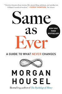 Same as Ever by Morgan Housel book cover