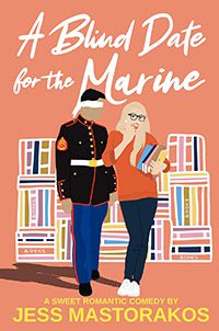 A Blind Date for the Marine by Jess Mastorakos book cover