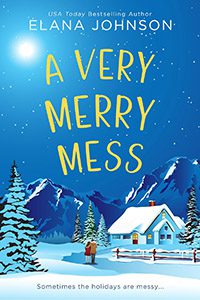 A Very Merry Mess by Elana Johnson book cover