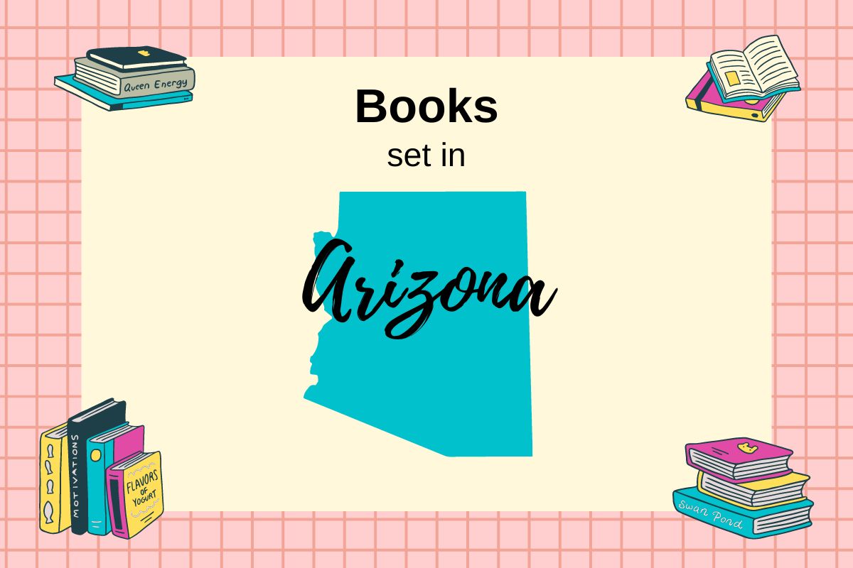 Image features a map of Arizona against a beige background with the text "Books set in Arizona" above it. Surrounding the map are illustrations of books in various orientations.