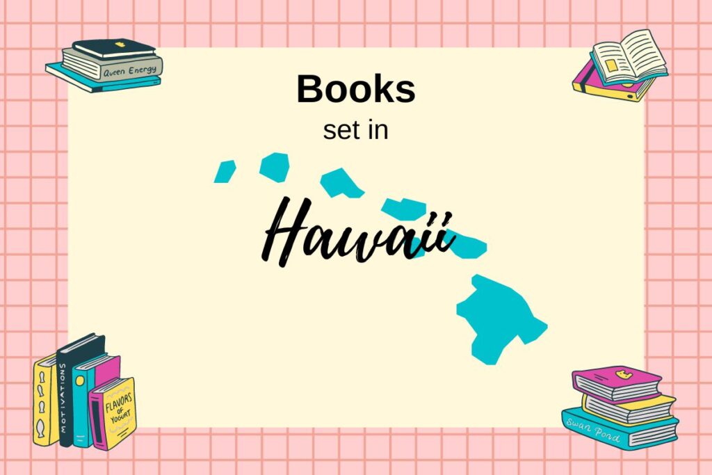 text that reads "Books Set In Hawaii" with map outline of Hawaii and stacks of books in the corners