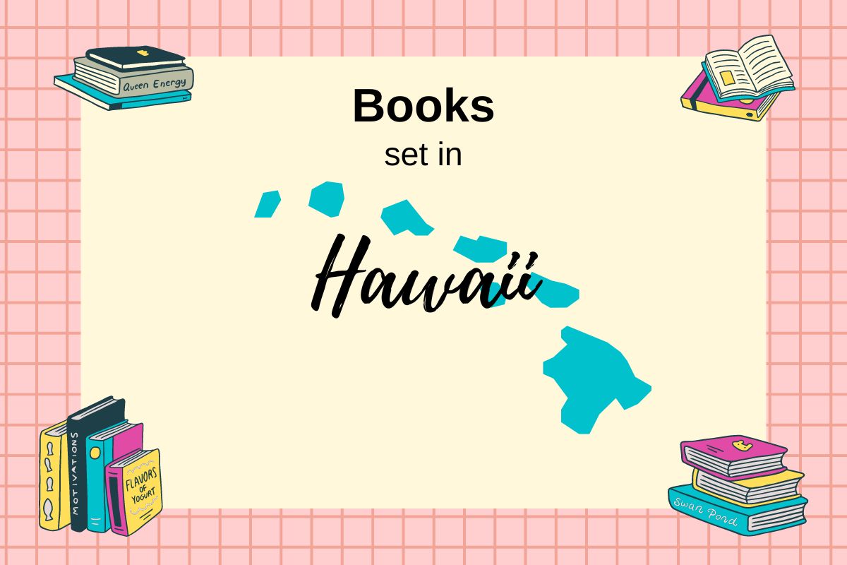 text that reads "Books Set In Hawaii" with map outline of Hawaii and stacks of books in the corners