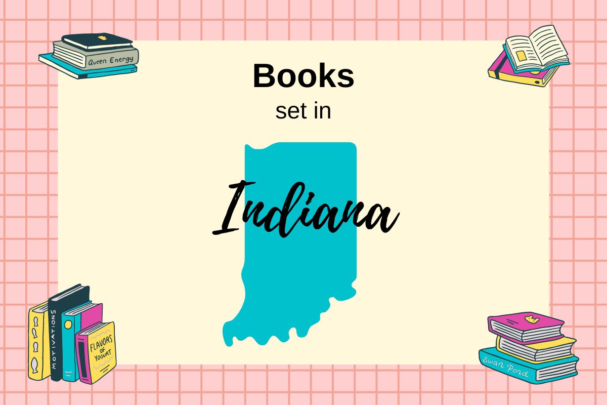 Image features a map of Indiana against a beige background with the text "Books set in Indiana" above it. Surrounding the map are illustrations of books in various orientations.