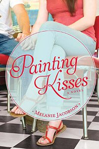 Painting Kisses by Melanie Jacobson book cover