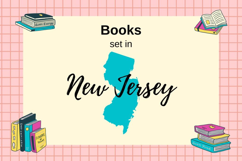 Image features a map of New Jersey against a beige background with the text "Books set in New Jersey" above it. Surrounding the map are illustrations of books in various orientations.