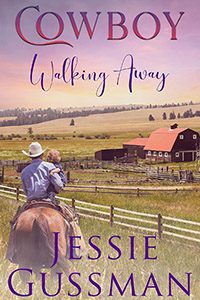 Cowboy Walking Away by Jessie Gussman book cover