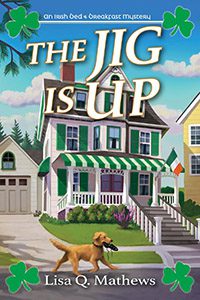 The Jig is Up by Lisa Q. Mathews book cover