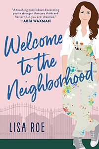 Welcome to the Neighborhood by Lisa Roe book cover