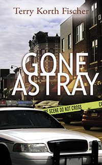 Gone Astray by Terry Korth Fischer book cover