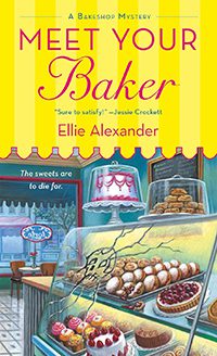 Meet Your Baker by Ellie Alexander book cover