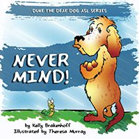 Never Mind! Duke the Deaf Dog by Kelly Brakenhoff book cover